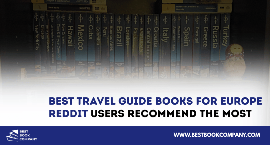 Best travel guide books for europe reddit