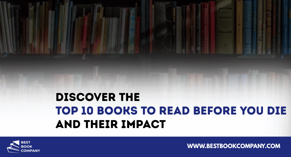 Top 10 books to read before you die