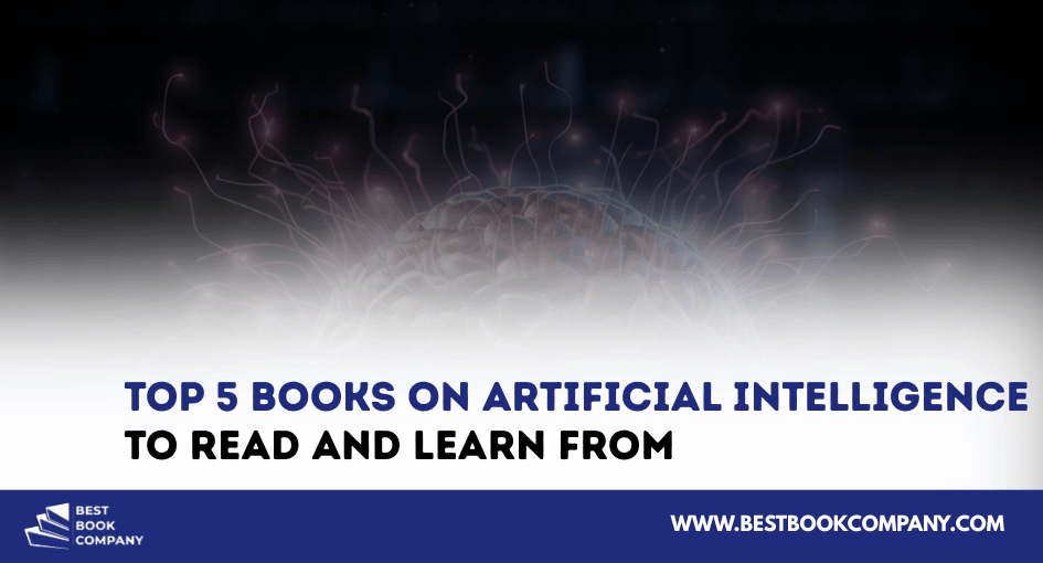 Top 5 books on Artificial Intelligence