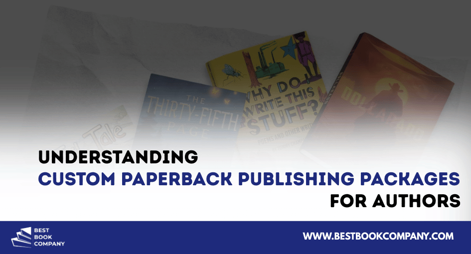 custom paperback publishing packages