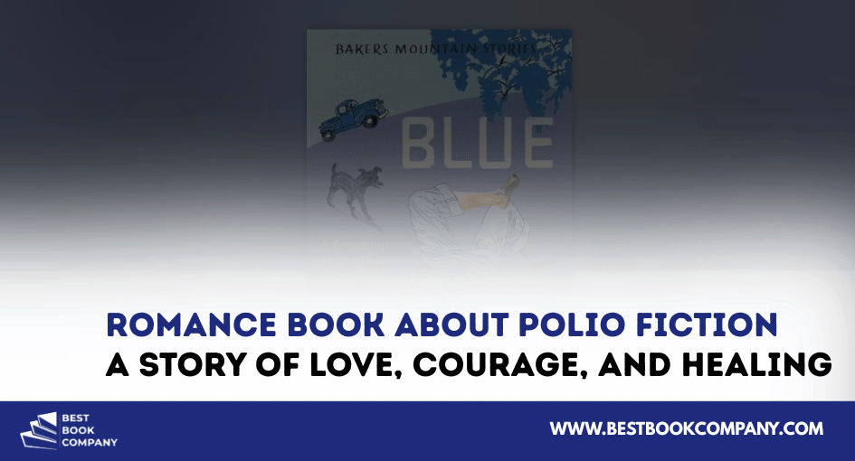 Romance book about polio fiction